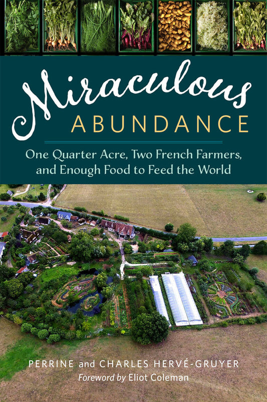 Miraculous Abundance by Perrine Hervé-Gruyer, Charles Hervé-Gruyer